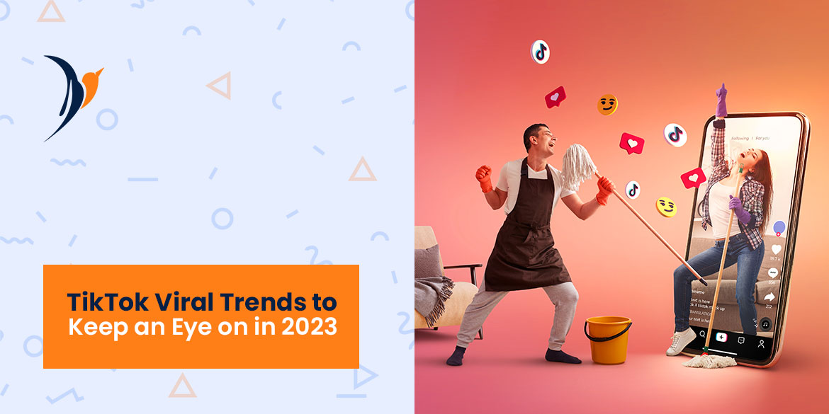 TikTok Viral Trends to Keep an Eye on in 2023